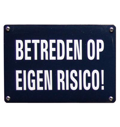 betreden op eigen risico blik1